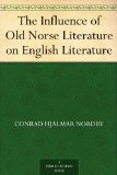 The Influence of Old Norse Literature on English Literature
