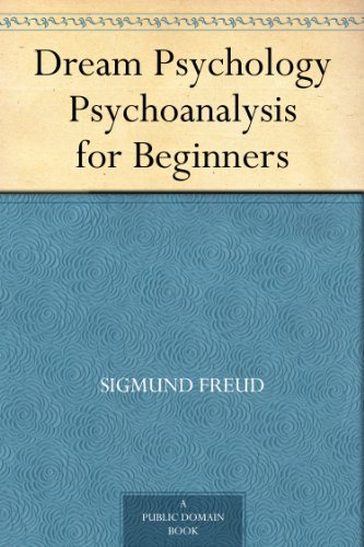 Dream Psychology Psychoanalysis for Beginners