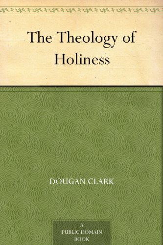 The Theology of Holiness