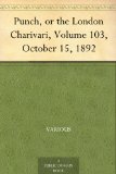 Punch, or the London Charivari, Volume 103, October 15, 1892