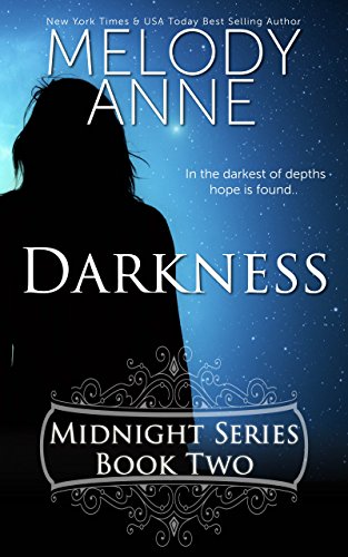 Darkness: The Midnight Series - Book Two (Rise of the Dark Angel 2)