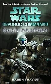 Mass Market Paperback:Star Wars Republic Commando #1: Hard Contact by Karen Traviss