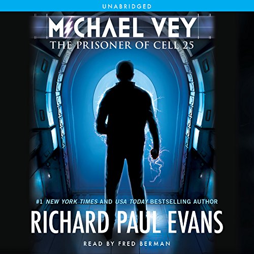 By Richard Paul Evans: Michael Vey: The Prisoner of Cell 25 [Audiobook]