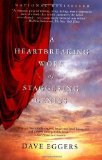 A Heartbreaking Work of Staggering Genius By Dave Eggers