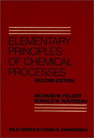 Elementary Principles of Chemical Processes:2nd (Second) edition