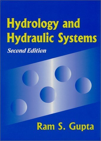 Hydrology and Hydraulic Systems:2nd (Second) edition