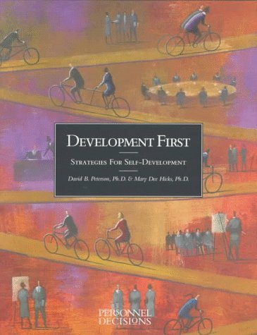 Development First: Strategies for Self-Development: 1st (First) Edition