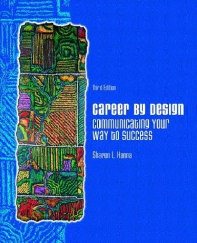 Career by Design: Communicating Your Way to Success: 3rd (Third) edition