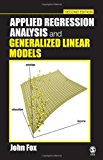 Applied Regression Analysis and Generalized Linear Models:2nd (Second) edition