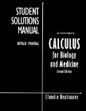 Student Solutions Manual to Accompany Calculus for Biology and Medicine:2nd (Second) edition
