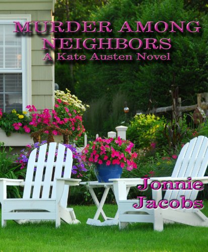 Murder Among Neighbors (The Kate Austen Mystery Series Book 1)