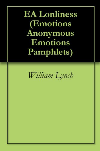 EA Lonliness (Emotions Anonymous Emotions Pamphlets Book 1)