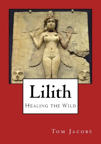 Lilith: Healing the Wild