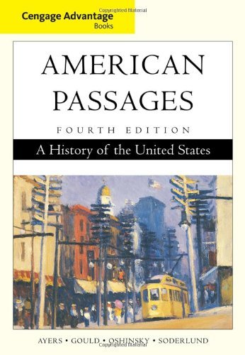 Cengage Advantage Books: American Passages: A History of the United States: 4th (fourth) edition