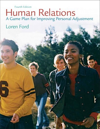 Human Relations: A Game Plan fo Improving Personal Adjustment: 4th (fourth) edition