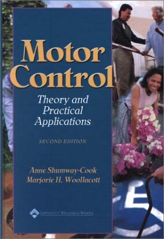 Motor Control: Theory and Practical Applications:2nd (Second) edition