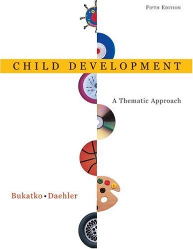 Child Development: A Thematic Approach: 5th (Fifth) Edition