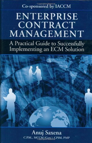 Enterprise Contract Management: A Practical Guide to Successfully Implementing an ECM Solution