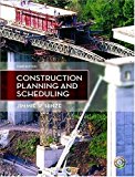 Construction Planning and Scheduling: 3rd (Third) edition