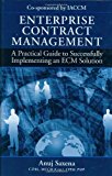 Enterprise Contract Management: A Practical Guide to Successfully Implementing an ECM Solution