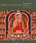 Mirror of the Buddha: Early Portraits from Tibet (Exhibition October 7, 2011 to February 27, 2012)