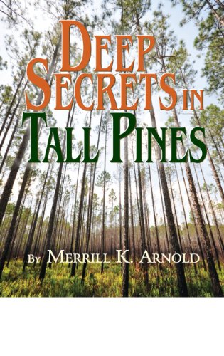 Deep Secrets In Tall Pines