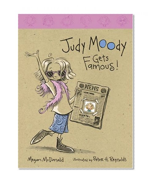 Judy Moody Gets Famous! (Book #2)