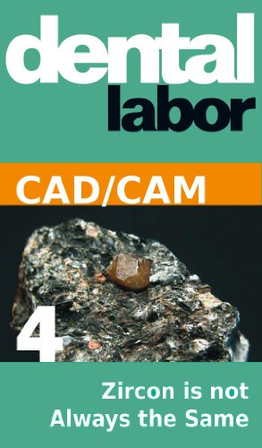 Zircon is not Always the Same (dental lab technology articles Book 26)