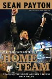 Home Team: Coaching the Saints and New Orleans Back to Life