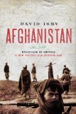 Afghanistan: Graveyard of Empires: A New History of the Borderland