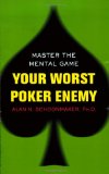 Your Worst Poker Enemy