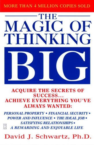 The Magic of Thinking Big (Acquire the secret of success)