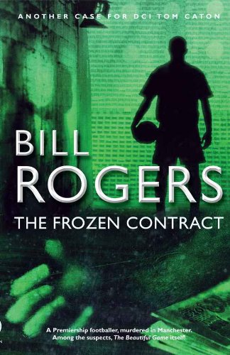 The Frozen Contract (DCI Tom Caton Manchester Murder Mysteries Series Book 7)