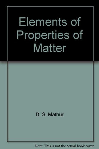 Elements of Properties of Matter