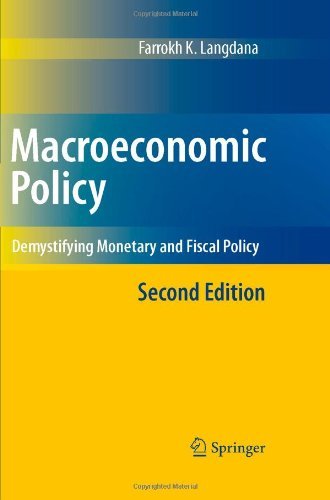 Macroeconomic Policy: Demystifying Monetary and Fiscal Policy:2nd (Second) edition