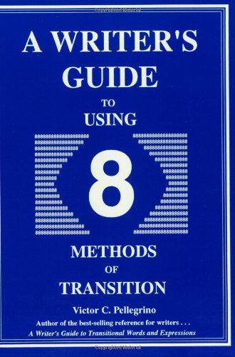 Book Cover Writer's Guide to Using Eight Methods of Transition: 1st (First) Edition