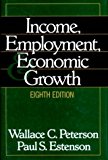 Income, Employment, and Economic Growth: 8th (Eigth) Edition
