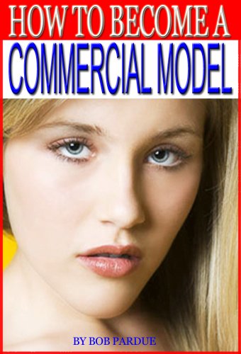 How to Become a Commercial Model