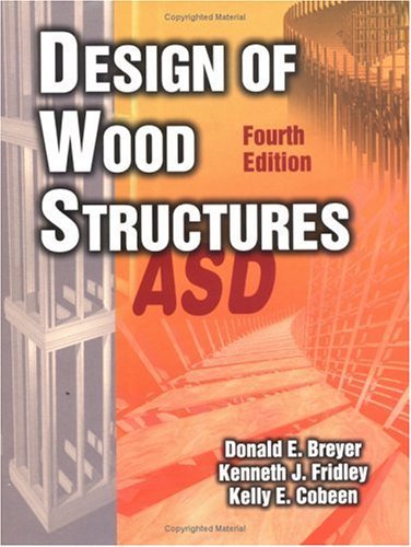 Design of Wood Structures - ASD: 4th (fourth) edition