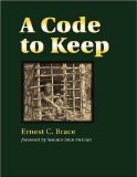 By Ernest C. Brace: A Code to Keep: The True Story of America's Longest-Held Civilian POW in Vietnam (Hellgate Memories Series)