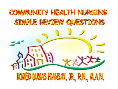 COMMUNITY HEALTH NURSING SIMPLE REVIEW QUESTIONS