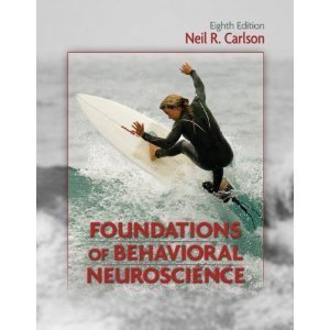 Foundations of Behavioral Neuroscience [[8th (eighth) Edition]]