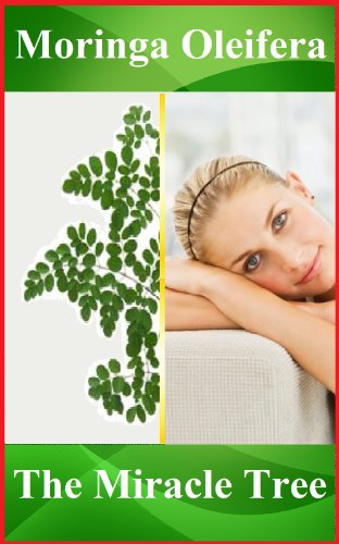 Moringa Oleifera benefits: enrich your life with the Miracle Tree for well-being, happiness, weight loss. More than a super-food, nutritional supplement, food supplement