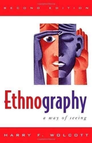 Ethnography: A Way of Seeing:2nd (Second) edition