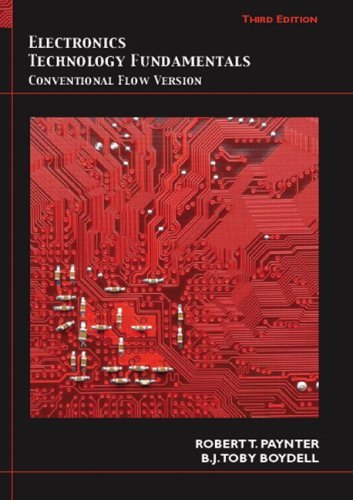 Electronics Technology Fundamentals: Conventional Flow Version: 3rd (Third) edition