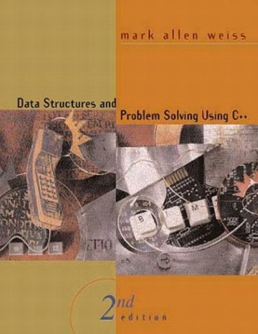 Data Structures and Problem Solving Using C++:2nd (Second) edition