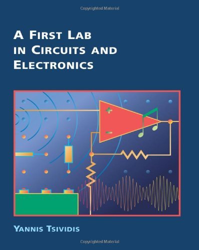 First Lab Circuits And Electronics: 1st (First) Edition
