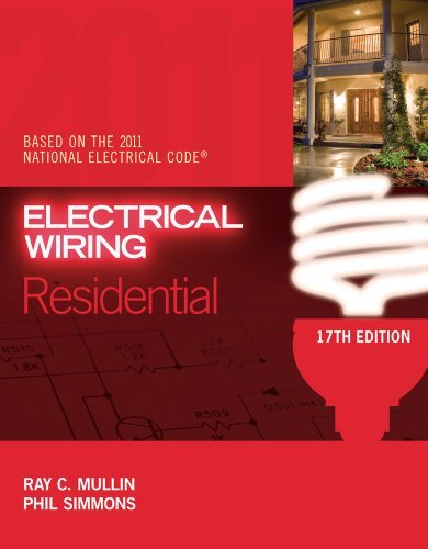 Electrical Wiring Residential: 17th (Seventh) Edition