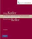 Framework for Marketing Management: Integrated PharmaSim Simulation Experience: 4th (fourth) edition