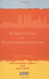 Competition in Telecommunications: 1st (First) Edition